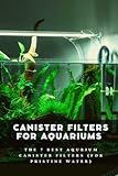 Canister Filters For Aquariums: The 7 Best Aqurium Canister Filters (For Pristine Water) Foto, bester Preis 9,44 € neu 2024