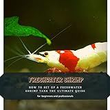 FRESHWATER SHRIMP: HOW TО SET UP А FRESHWATER SHRIMP TANK THЕ ULTIMATE GUIDE Photo, best price $2.99 new 2023