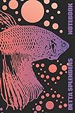 Betta Splendens Notebook: Dieses Notizbuch / Skizzenbuch gefällt jedem Fan von Siamesischen Kampffischen / Betta Splendens | 6x9 in (ca A5) | 110 ... Tolles Geschek für alle Aquaristik-Liebhaber! Foto, bester Preis 7,99 € neu 2024