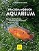 Foto Praxishandbuch Aquarium: Mit über 400 Fischarten, Amphibien und Wirbellosen im Porträt. Der Bestseller jetzt komplett neu überarbeitet (GU Standardwerk)