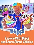 Blippi - Explore With Blippi and Learn About Vehicles Photo, best price $1.99 new 2024