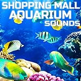 Shopping Mall Aquarium Sounds (feat. Sleeping Sounds, Universal Nature Soundscapes, Deep Sleep Collection, Nature Scapes TV, Meditation Therapy & Deep Focus) Photo, best price $7.92 new 2023